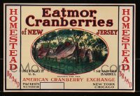 4x0958 LOT OF 33 HOMESTEAD EATMOR CRANBERRIES CRATE LABELS 1920s fresh from New Jersey!