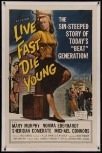 4y0127 LIVE FAST DIE YOUNG linen 1sh 1958 classic art image of bad girl Mary Murphy on street corner!