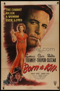 5a0187 BORN TO KILL 1sh 1946 art of smoking Lawrence Tierney & full-length sexy Claire Trevor!