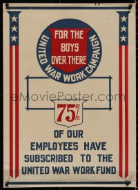 5b0150 75 PERCENT OF OUR EMPLOYEES 17x24 WWI war poster 1910s United War Work Campaign!