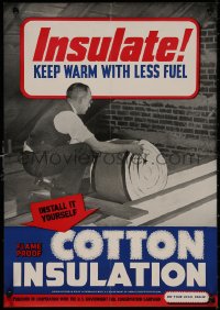 5b0175 INSULATE KEEP WARM WITH LESS FUEL 14x20 WWII war poster 1940s flame proof cotton insulation!