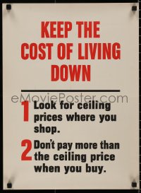 5b0178 KEEP THE COST OF LIVING DOWN 16x22 WWII war poster 1940s don't pay more than ceiling price!