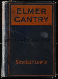 5c0156 ELMER GANTRY hardcover book 1927 the bold novel by Nobel Prize winner Sinclair Lewis!