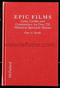 5c0045 EPIC FILMS hardcover book 1991 McFarland reference guide on historical spectacle movies!