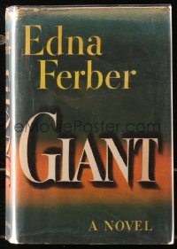 5c0161 GIANT 1st edition hardcover book 1952 classic novel written by Edna Ferber that became a movie!