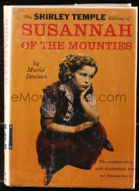 5c0221 SUSANNAH OF THE MOUNTIES hardcover book 1939 Denison's novel w/Shirley Temple movie scenes!