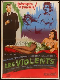 5c1279 LES VIOLENTS French 1p 1957 great different Xarrie art of guy with gun by sexy girls!