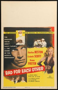 5c0561 BAD FOR EACH OTHER WC 1953 Charlton Heston, sexy bad girl Lizabeth Scott, ghost surgery!