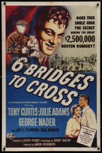 5d0015 6 BRIDGES TO CROSS 1sh 1955 Tony Curtis in the great unsolved $2,500,000 Boston robbery!
