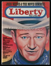 5f0763 LIBERTY THEN & NOW magazine Spring 1974 great cover art of John Wayne by Philip Hays!