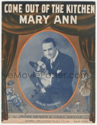 5g0302 COME OUT OF THE KITCHEN MARY ANN sheet music 1917 Douglas Fairbanks with his French bulldog!