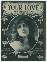 5g0409 YOUR LOVE & YOURS ALONE sheet music 1918 great cover portrait of pretty Dorothy Phillips!