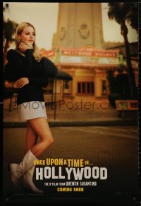 5h1035 ONCE UPON A TIME IN HOLLYWOOD int'l teaser DS 1sh 2019 Tarantino, Robbie as Sharon Tate!
