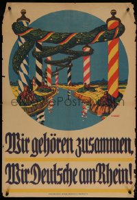 5h0776 WIR GEHOREN ZUSAMMEN WIR DEUTSCHE AM RHEIN 20x28 German special poster 1920s Boeld, Rhine!