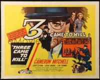 5j0978 THREE CAME TO KILL 1/2sh 1960 Cameron Mitchell, John Lupton, cool spy artwork!