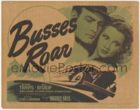 5k0743 BUSSES ROAR TC 1942 Richard Travis & Julie Bishop, runaway bus filled with dynamite!