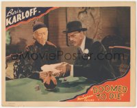 5k0994 DOOMED TO DIE LC 1940 Boris Karloff as Chinese detective Mr. Wong c/u with Richard Loo!