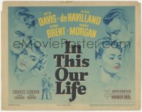 5k0801 IN THIS OUR LIFE TC 1942 art of Bette Davis, Olivia De Havilland, George Brent & Morgan!