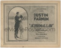 5k0840 PRIMAL LAW TC 1921 rancher Dustin Farnum & Mary Thurman, he finds oil on his land!