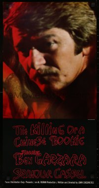 5r0155 KILLING OF A CHINESE BOOKIE 17x32 special poster 1976 Cassavetes, different c/u of Cassel!