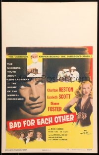 5w0336 BAD FOR EACH OTHER WC 1953 Charlton Heston, sexy bad girl Lizabeth Scott, ghost surgery!