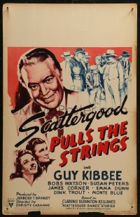 5w0569 SCATTERGOOD PULLS THE STRINGS WC 1941 great artwork of Guy Kibbee as Baines, Bobs Watson!