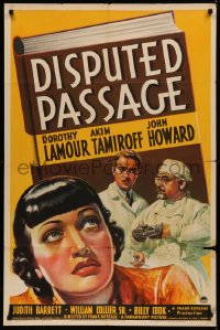 5x0921 DISPUTED PASSAGE 1sh 1939 art of Dorothy Lamour w/ doctors Akim Tamiroff & John Howard!