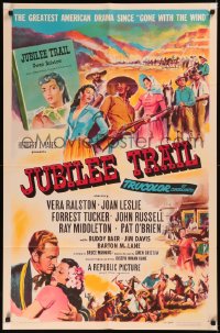 5x1145 JUBILEE TRAIL 1sh 1954 Vera Ralston, Joan Leslie, greatest drama since Gone with the Wind!