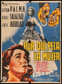 5x0125 PORQUE PECA LA MUJER Mexican poster 1951 art of pretty Leticia Palma, Salazar & jewels!