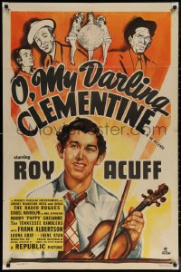 5x1300 O MY DARLING CLEMENTINE 1sh R1949 Roy Acuff & radio's most popular entertainers!