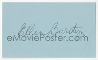 5y0630 ELLEN BURSTYN signed 3x5 index card 1980s it can be framed & displayed with a repro!