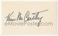 5y0650 KEVIN MCCARTHY signed 3x5 index card 1980s it can be framed & displayed with a repro!