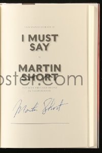 5y0293 MARTIN SHORT signed hardcover book 2014 his bio I Must Say: My Life as a Humble Comedy Legend!