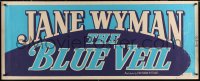 6a0222 BLUE VEIL paper banner 1951 Curtis Bernhardt, Jane Wyman, cool blue artistic title design!