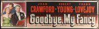 6a0227 GOODBYE MY FANCY paper banner 1951 no one holds a candle to sexy Joan Crawford & Robert Young!
