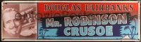 6a0240 MR. ROBINSON CRUSOE paper banner R1953 dashing Douglas Fairbanks, cool tropical island art!