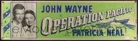 6a0242 OPERATION PACIFIC paper banner 1951 Navy sailor John Wayne & Patricia Neal, ultra rare!