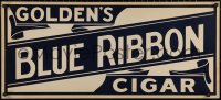 6a0088 GOLDEN'S BLUE RIBBON CIGAR 16x36 advertising poster 1900s-1930s great cigar smoking sign!