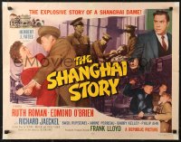6b0331 SHANGHAI STORY style B 1/2sh 1954 sexy Ruth Roman is a Shanghai dame, Edmond O'Brien!