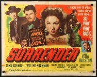 6b0339 SURRENDER style A 1/2sh 1950 bad Vera Ralston destroyed John Carroll, the man she loved!
