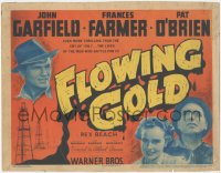 6c0060 FLOWING GOLD TC 1940 John Garfield, Frances Farmer, & Pat O'Brien are oil bums, rare!