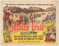 6c0099 JUBILEE TRAIL TC 1954 Vera Ralston, greatest American drama since Gone with the Wind!