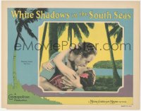6c0791 WHITE SHADOWS IN THE SOUTH SEAS LC 1928 Raquel Torres & Blue, flaming South Seas love, rare!