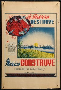 6g0105 MEXICO CONSTRUYE 13x19 Mexican WWII war poster 1940s war destroys, step up your daily work!