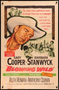 6h0687 BLOWING WILD 1sh 1953 Gary Cooper, Barbara Stanwyck, Ruth Roman, Anthony Quinn!