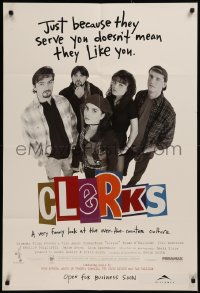 6h0752 CLERKS advance 1sh 1994 Kevin Smith, just because they serve you doesn't mean they like you!