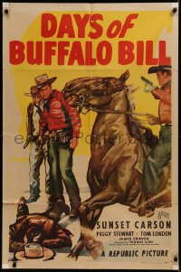 6h0793 DAYS OF BUFFALO BILL 1sh 1946 Sunset Carson & Tom London in western action!
