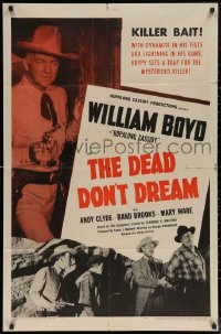 6h0795 DEAD DON'T DREAM 1sh 1948 great images of William Boyd as Hopalong Cassidy in action!