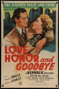 6h1089 LOVE, HONOR & GOODBYE 1sh 1945 Virginia Bruce & Edward Ashley in the screen's great love story!