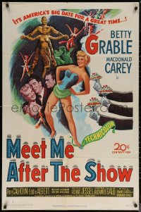 6h1118 MEET ME AFTER THE SHOW 1sh 1951 artwork of sexy dancer Betty Grable & top cast members!